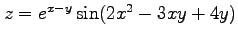 $ z=e^{x-y}\sin(2x^2-3xy+4y)$