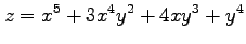 $ \displaystyle{z=x^5+3x^4y^2+4xy^3+y^4}$