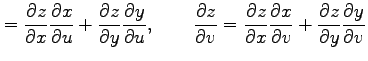 $\displaystyle = \frac{\partial z}{\partial x}\frac{\partial x}{\partial u}+ \fr...
...tial x}{\partial v}+ \frac{\partial z}{\partial y}\frac{\partial y}{\partial v}$