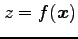 $ z=f(\vec{x})$