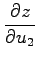 $\displaystyle \frac{\partial z}{\partial u_2}$
