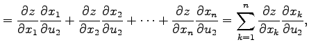 $\displaystyle = \frac{\partial z}{\partial x_1}\frac{\partial x_1}{\partial u_2...
...sum_{k=1}^{n} \frac{\partial z}{\partial x_k}\frac{\partial x_k}{\partial u_2},$