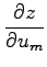 $\displaystyle \frac{\partial z}{\partial u_m}$