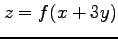 $ z=f(x+3y)$