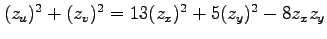 $ (z_u)^2+(z_v)^2=13(z_x)^2+5(z_y)^2-8z_xz_y$