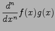 $\displaystyle \frac{d^n}{dx^n}f(x)g(x)$