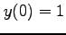 $ y(0)=1$