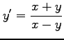 $\displaystyle y'=\frac{x+y}{x-y}$