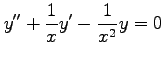 $ \displaystyle{y''+\frac{1}{x}y'-\frac{1}{x^2}y=0}$