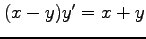 $ (x-y)y'=x+y$