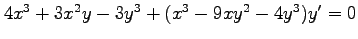 $ 4x^3+3x^2y-3y^3+(x^3-9xy^2-4y^3)y'=0$