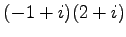 $ (-1+i)(2+i)$