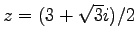 $ z=(3+\sqrt{3}i)/2$