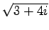 $ \sqrt{3+4i}$