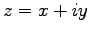 $ z=x+iy$