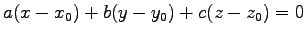 $\displaystyle a(x-x_0)+b(y-y_0)+c(z-z_0)=0$