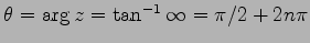 $ \theta=\arg z=\tan^{-1}\infty=\pi/2+2n\pi$