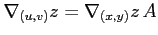 $\displaystyle \nabla_{(u,v)} z= \nabla_{(x,y)} z\,A$