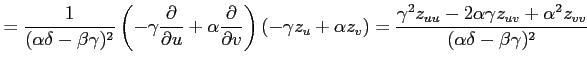 $\displaystyle = \frac{1}{(\alpha\delta-\beta\gamma)^2} \left( -\gamma\frac{\par...
...a^2 z_{uu}-2\alpha\gamma z_{uv}+\alpha^2 z_{vv}} {(\alpha\delta-\beta\gamma)^2}$