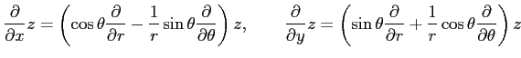 $\displaystyle \frac{\partial}{\partial x}z= \left( \cos\theta\frac{\partial}{\p...
...l}{\partial r}+ \frac{1}{r} \cos\theta\frac{\partial}{\partial \theta} \right)z$