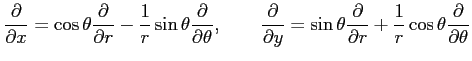 $\displaystyle \frac{\partial}{\partial x}= \cos\theta\frac{\partial}{\partial r...
...c{\partial}{\partial r}+ \frac{1}{r} \cos\theta\frac{\partial}{\partial \theta}$