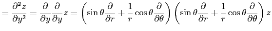 $\displaystyle = \frac{\partial^2 z}{\partial y^2}= \frac{\partial}{\partial y}\...
...l}{\partial r}+ \frac{1}{r} \cos\theta\frac{\partial}{\partial \theta} \right)z$