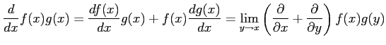 $\displaystyle \frac{d}{dx}f(x)g(x)= \frac{df(x)}{dx}g(x)+f(x)\frac{dg(x)}{dx}= ...
...left( \frac{\partial}{\partial x}+ \frac{\partial}{\partial y} \right) f(x)g(y)$