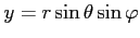 $ y=r\sin\theta\sin\varphi$