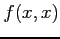 $\displaystyle f(x,x)$