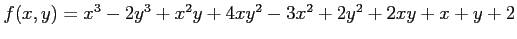 $ f(x,y)=x^3-2y^3+x^2y+4xy^2-3x^2+2y^2+2xy+x+y+2$