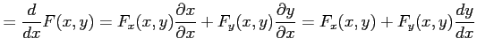 $\displaystyle =\frac{d}{dx}F(x,y)= F_x(x,y)\frac{\partial x}{\partial x}+ F_y(x,y)\frac{\partial y}{\partial x}= F_x(x,y)+ F_y(x,y)\frac{dy}{dx}$