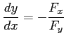 $ \displaystyle{\frac{dy}{dx}=-\frac{F_x}{F_y}}$