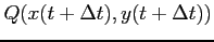 $ Q(x(t+\Delta t),y(t+\Delta t))$