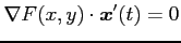 $\displaystyle \nabla F(x,y)\cdot \vec{x}'(t)=0$