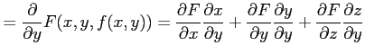 $\displaystyle =\frac{\partial}{\partial y}F(x,y,f(x,y))= \frac{\partial F}{\par...
...ial y}{\partial y}+ \frac{\partial F}{\partial z} \frac{\partial z}{\partial y}$