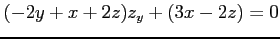 $\displaystyle (-2y+x+2z)z_y+(3x-2z)=0$