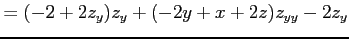 $\displaystyle = (-2+2z_y)z_y+ (-2y+x+2z)z_{yy}-2z_y$