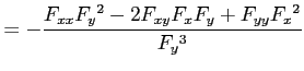 $\displaystyle = -\frac{F_{xx}F_{y}{}^2-2F_{xy}F_xF_y+F_{yy}F_x{}^2}{F_y{}^3}$