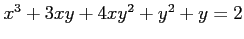 $ x^3+3xy+4xy^2+y^2+y=2$