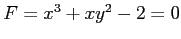 $ F=x^3+xy^2-2=0$