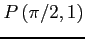 $ P\left(\pi/2,1\right)$