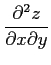 $ \displaystyle{\frac{\partial^{2}z}{\partial x\partial y}}$