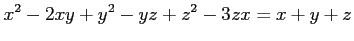 $ \displaystyle{x^2-2xy+y^2-yz+z^2-3zx=x+y+z}$