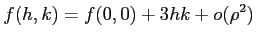 $\displaystyle f(h,k)=f(0,0)+3hk+o(\rho^2)$