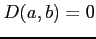 $ D(a,b)=0$