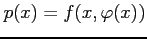 $ p(x)=f(x,\varphi(x))$