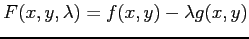 $ F(x,y,\lambda)=f(x,y)-\lambda g(x,y)$