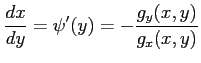 $\displaystyle \frac{dx}{dy}=\psi'(y)= -\frac{g_y(x,y)}{g_x(x,y)}$