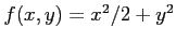 $ f(x,y)=x^2/2+y^2$