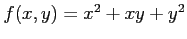 $ f(x,y)=x^2+xy+y^2$